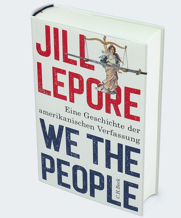 Jill Lepores Buch WE THE PEOPLE